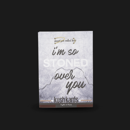 tarjeta 'I'm so stoned over you'